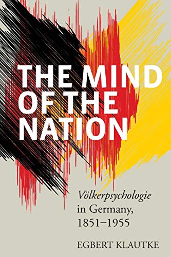9781785332005: Mind of the Nation: Volkerpsychologie in Germany, 1851-1955