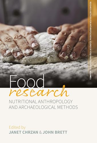 Stock image for Food Research: Nutritional Anthropology and Archaeological Methods (Research Methods for Anthropological Studies of Food and Nutrition) for sale by Keeps Books