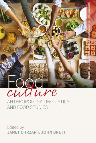 Stock image for Food Culture: Anthropology, Linguistics and Food Studies (Research Methods for Anthropological Studies of Food and Nutrition, 2) for sale by BooksRun