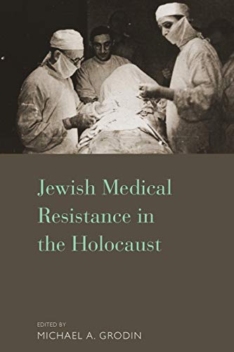 Imagen de archivo de Jewish Medical Resistance in the Holocaust a la venta por PBShop.store US