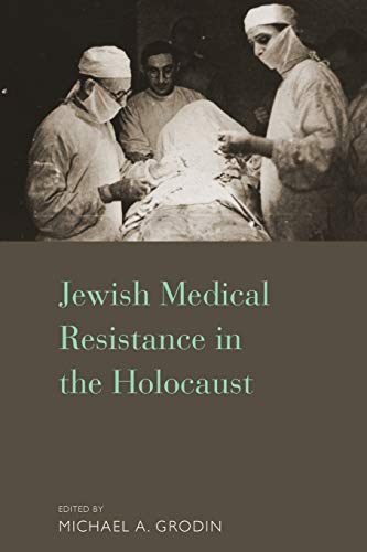 Stock image for Jewish Medical Resistance in the Holocaust for sale by PBShop.store US