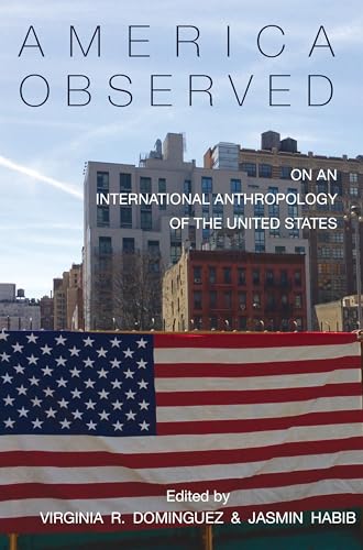 9781785334351: America Observed: On an International Anthropology of the United States