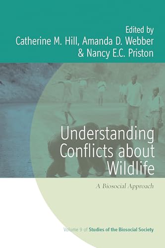 Stock image for Understanding Conflicts About Wildlife: A Biosocial Approach 1St Edition for sale by Basi6 International