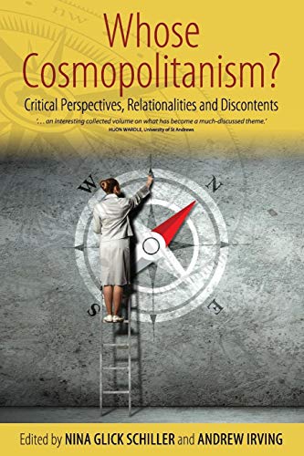 Imagen de archivo de Whose Cosmopolitanism Critical Perspectives, Relationalities and Discontents a la venta por PBShop.store US