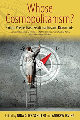 Stock image for Whose Cosmopolitanism Critical Perspectives, Relationalities and Discontents for sale by PBShop.store US