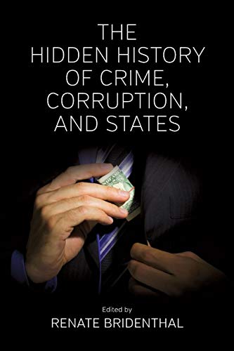 Beispielbild fr Hidden History of Crime, Corruption, and States zum Verkauf von PBShop.store US