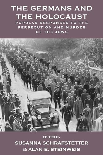 Stock image for The Germans and the Holocaust: Popular Responses to the Persecution and Murder of the Jews for sale by Russell Books