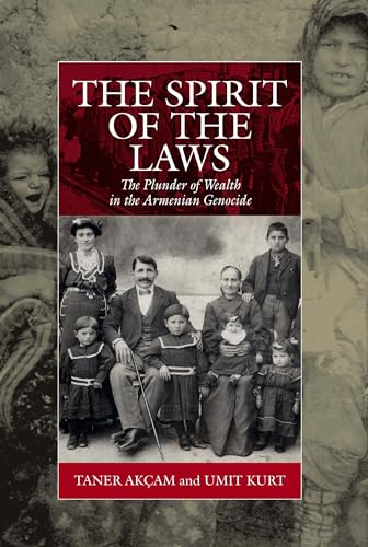Imagen de archivo de The Spirit of the Laws: The Plunder of Wealth in the Armenian Genocide (War and Genocide, 21) a la venta por Lucky's Textbooks