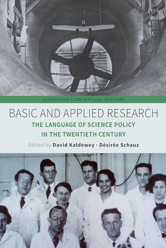 Stock image for Basic and Applied Research. The Language of Science Policy in the Twentieth Century for sale by Research Ink
