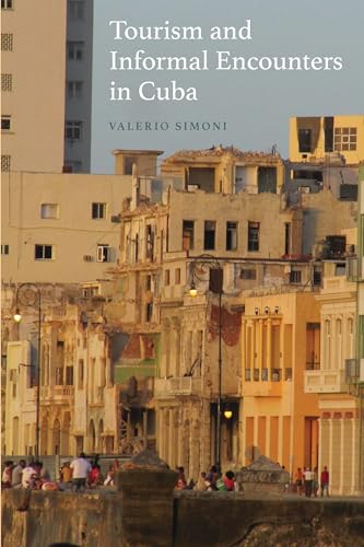 9781785338335: Tourism and Informal Encounters in Cuba: 38 (New Directions in Anthropology, 38)