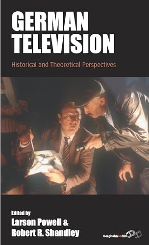 9781785338373: German Television: Historical and Theoretical Perspectives: 19 (Film Europa, 19)