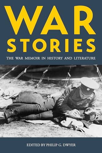 9781785338403: War Stories: The War Memoir in History and Literature