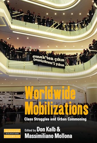 9781785339066: Worldwide Mobilizations: Class Struggles and Urban Commoning: 24 (Dislocations, 24)