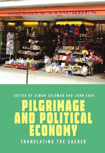 Stock image for Pilgrimage and Political Economy Translating the Sacred for sale by PBShop.store US