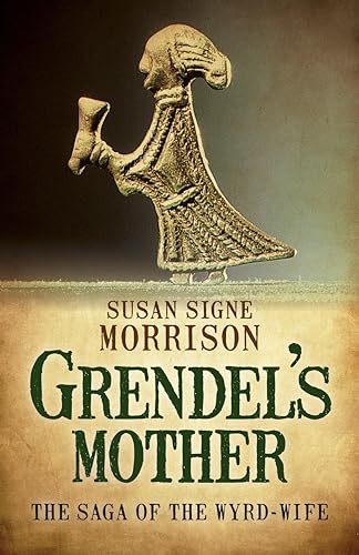 Stock image for Grendel's Mother: The Saga of the Wyrd-Wife for sale by More Than Words