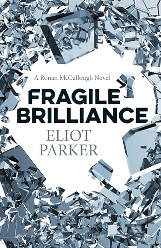 Beispielbild fr Fragile Brilliance: A Ronan Mccullough Novel zum Verkauf von Wonder Book