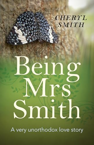 Beispielbild fr Being Mrs Smith: A very unorthodox love story zum Verkauf von WorldofBooks