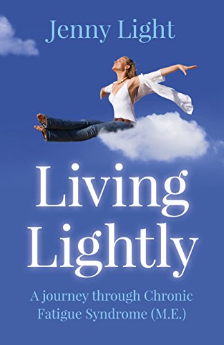 Stock image for Living Lightly: a journey through Chronic Fatigue Syndrome (M.E.) for sale by WorldofBooks