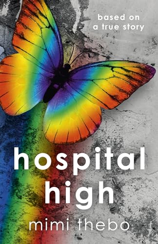 Beispielbild fr Hospital High: Based on a True Story zum Verkauf von Books From California