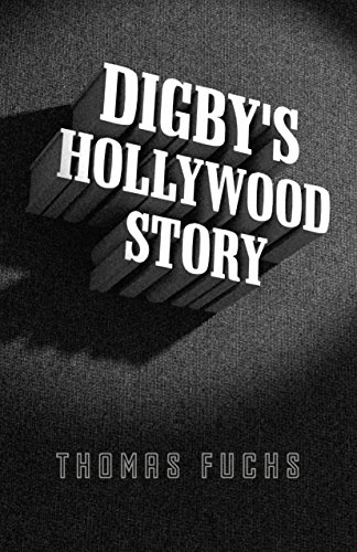 Stock image for Digby's Hollywood Story for sale by Better World Books