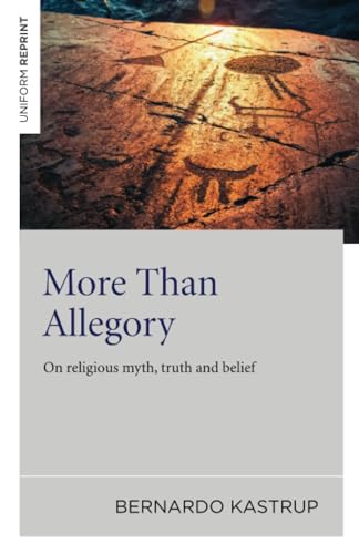Beispielbild fr More Than Allegory: On religious myth, truth and belief zum Verkauf von Monster Bookshop