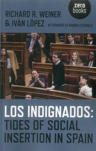 Stock image for Los Indignados: Tides of Social Insertion in Spain for sale by HPB Inc.