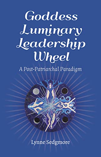 Beispielbild fr Goddess Luminary Leadership Wheel zum Verkauf von Blackwell's