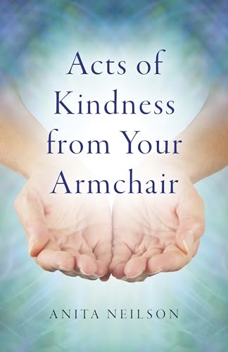 Stock image for Acts of Kindness from Your Armchair for sale by Books Unplugged