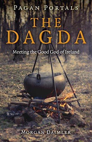 Beispielbild fr Pagan Portals - the Dagda: Meeting the Good God of Ireland zum Verkauf von HPB Inc.