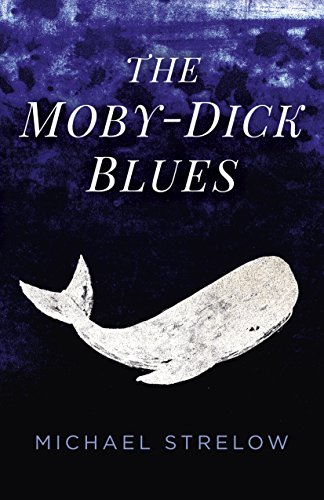 Beispielbild fr The Moby-Dick Blues zum Verkauf von Bookmonger.Ltd