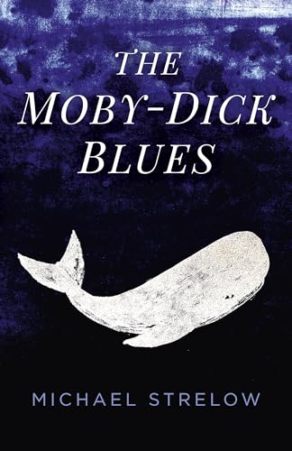Stock image for The Moby-Dick Blues for sale by ThriftBooks-Dallas