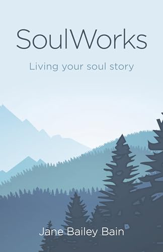 Beispielbild fr SoulWorks: Living your soul story zum Verkauf von AwesomeBooks