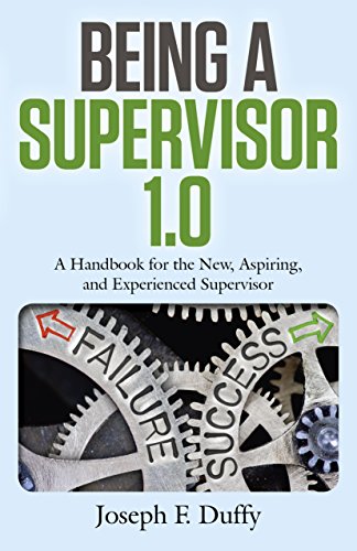 Beispielbild fr Being a Supervisor 1.0: A Handbook for the New, Aspiring, and Experienced Supervisor zum Verkauf von ThriftBooks-Dallas