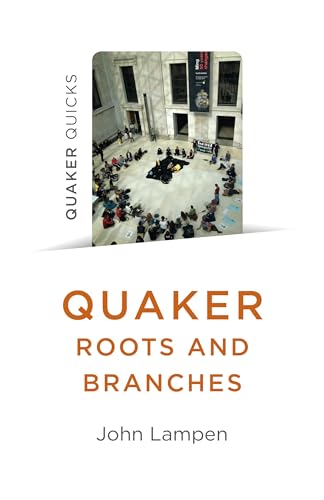 Beispielbild fr Quaker Roots and Branches zum Verkauf von Better World Books: West