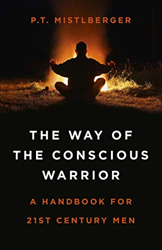 Beispielbild fr The Way of the Conscious Warrior: A Handbook for 21st Century Men zum Verkauf von WorldofBooks
