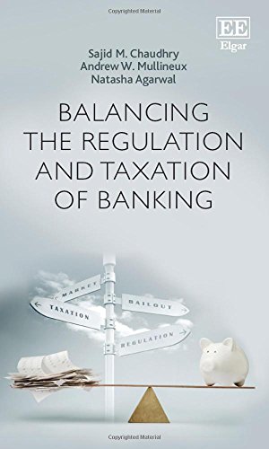 Stock image for Balancing the Regulation and Taxation of Banking for sale by Blackwell's