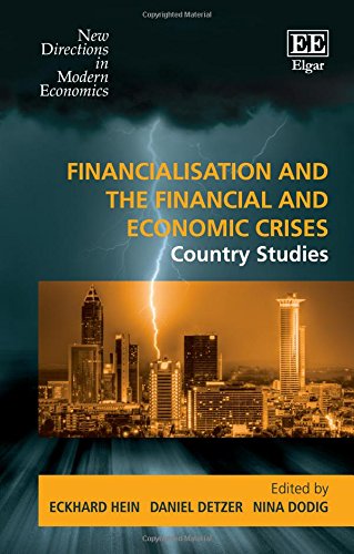 Imagen de archivo de Financialisation and the Financial and Economic Crises: Country Studies (New Directions in Modern Economics Series) a la venta por WYEMART LIMITED