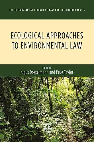 Imagen de archivo de Ecological Approaches to Environmental Law (The International Library of Law and the Environment series, 5 a la venta por Basi6 International