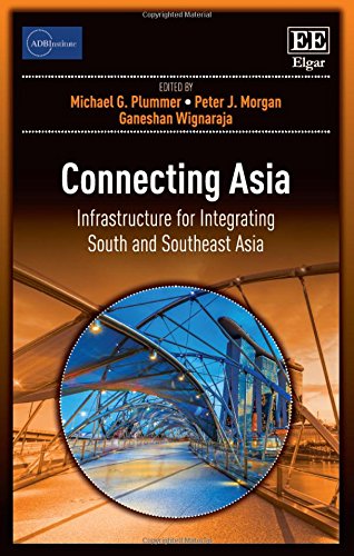 Stock image for Connecting Asia: Infrastructure for Integrating South and Southeast Asia (ADBI Series on Asian Economic Integration and Cooperation) for sale by Bestsellersuk