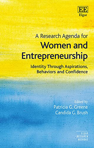 9781785365362: A Research Agenda for Women and Entrepreneurship: Identity Through Aspirations, Behaviors and Confidence (Elgar Research Agendas)