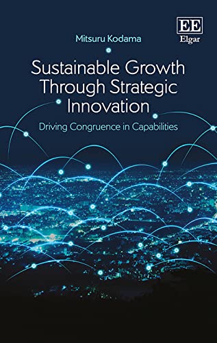 Stock image for Sustainable Growth Through Strategic Innovation , Driving Congruence in Capabilities for sale by Romtrade Corp.