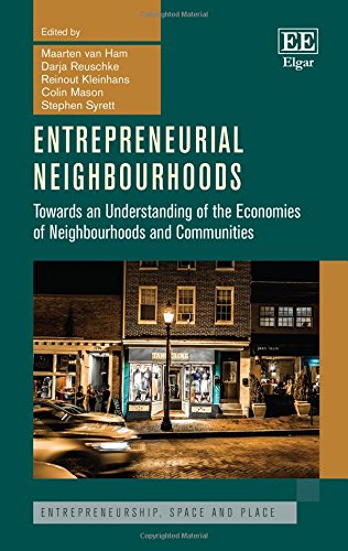 Stock image for Entrepreneurial Neighbourhoods Towards an Understanding of the Economies of Neighbourhoods and Communities Entrepreneurship, Space and Place series for sale by PBShop.store UK