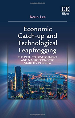 9781785367922: Economic Catch-Up and Technological Leapfrogging: The Path to Development and Macroeconomic Stability in Korea