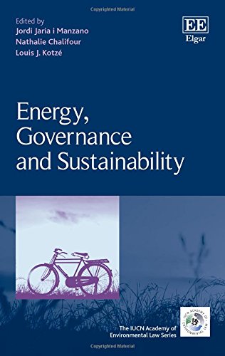 Stock image for Energy, Governance and Sustainability ( The IUCN Academy of Environmental Law series ) for sale by Basi6 International