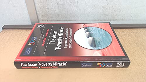 Stock image for The Asian 'Poverty Miracle': Impressive Accomplishments or Incomplete Achievements? (ADBI Series on Asian Economic Integration and Cooperation) for sale by WorldofBooks