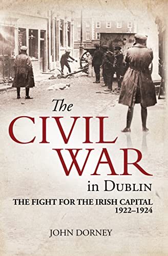 Beispielbild fr The Civil War in Dublin zum Verkauf von Blackwell's