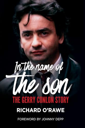 Stock image for In the Name of the Son: The Gerry Conlon Story for sale by WorldofBooks