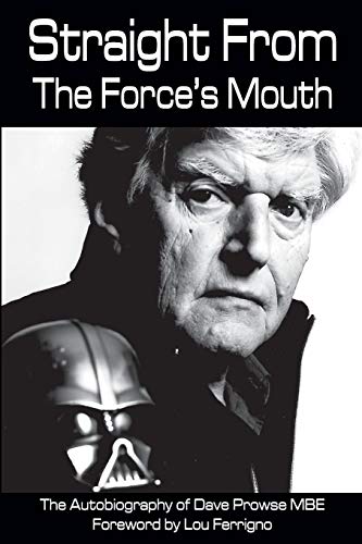 Stock image for Straight From The Force's Mouth for sale by AwesomeBooks