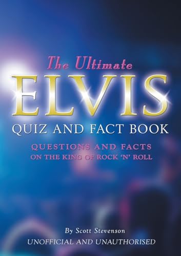 Imagen de archivo de The Ultimate Elvis Quiz and Fact Book a la venta por ThriftBooks-Atlanta