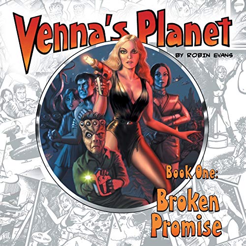 Imagen de archivo de Venna's Planet Book One: Broken Promise a la venta por HPB-Ruby